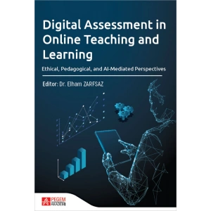 Digital Assessment in Online Teaching and Learning Ethical,Pedagogical,and Al-Mediated Perspectives