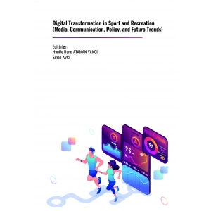 Digital Transformation in Sport and Recreation (Media, Communication, Policy, and Future Trends) (E Kitap)
