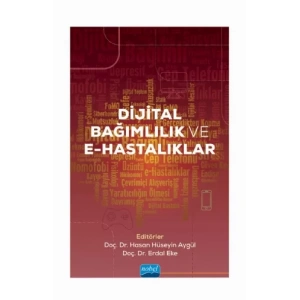 Dijital Bağımlılık ve E-Hastalıklar
