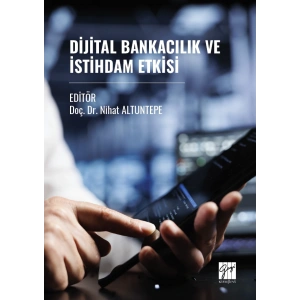 Dijital Bankacılık Ve İstihdam Etkisi