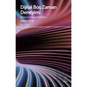 Dijital Boş Zaman Deneyimi