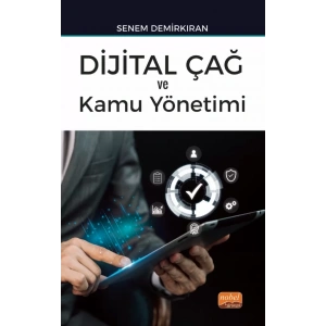 Dijital Çağ ve Kamu Yönetimi