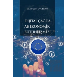 Dijital Çağda AB Ekonomik Bütünleşmesi