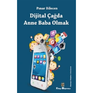 Dijital Çağda Anne Baba Olmak