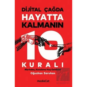Dijital Çağda Hayatta Kalmanın 10 Kuralı