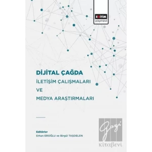 Dijital Çağda İletişim Çalışmaları Ve Medya Araştırmaları