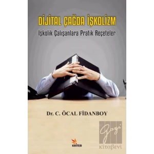 Dijital Çağda İşkolizm