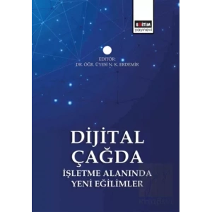 Dijital Çağda İşletme Alanında Yeni Eğilimler