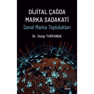 Dijital Çağda Marka Sadakati