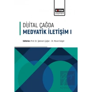 Dijital Çağda Medyatik İletişim - 1