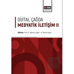 Dijital Çağda Medyatik İletişim II