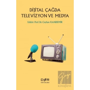 Dijital Çağda Televizyon ve Medya