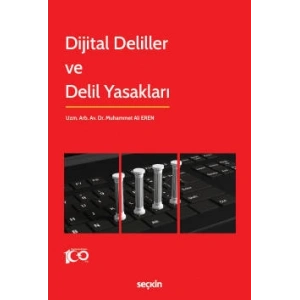 Dijital Deliller ve Delil Yasakları