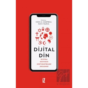 Dijital Din - Dijital Medyada Dini Pratikleri Anlamak