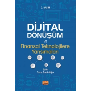 Dijital Dönüşüm ve Finansal Teknolojilere Yansımaları