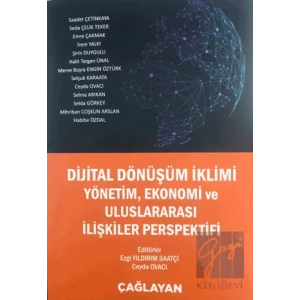 Dijital Dönüşümlü İklimi Yönetim, Ekonomi ve Uluslararası İlişkiler Perspektifi