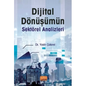 Dijital Dönüşümün Sektörel Analizleri