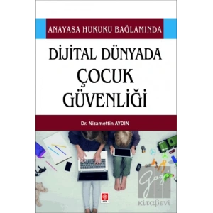 Dijital Dünyada Çocuk Güvenliği