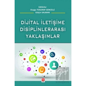 Dijital İletişime Disiplinlerarası Yaklaşım