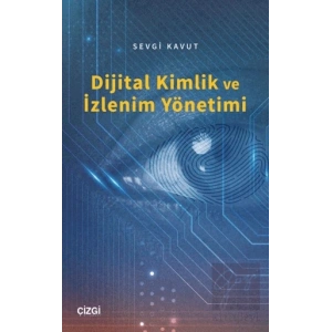 Dijital Kimlik ve İzlenim Yönetimi