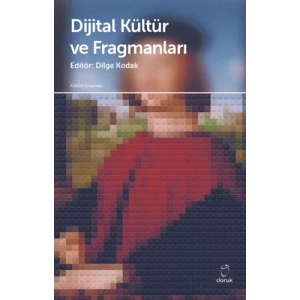 Dijital Kültür ve Fragmanları