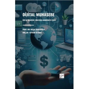 Dijital Muhasebe Dijital Dönüşüm Sürecinin Muhasebeye Etkisi