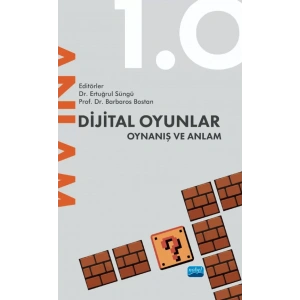 Dijital Oyunlar 1.0 Oynanış ve Anlam