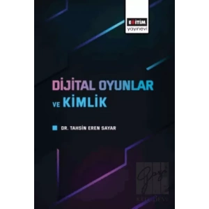 Dijital Oyunlar ve Kimlik