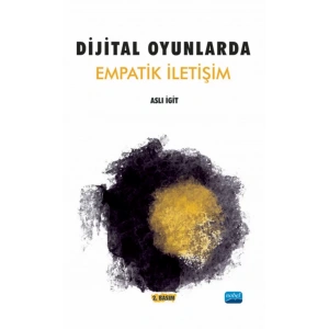 Dijital Oyunlarda Empatik İletişim