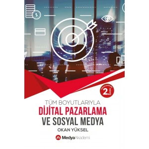 Dijital Pazarlama ve Sosyal Medya