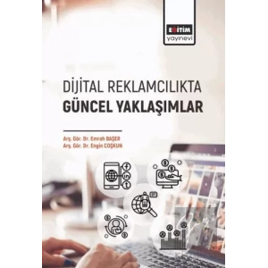 Dijital Reklamcılıkta Güncel Yaklaşımlar