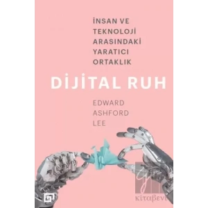 Dijital Ruh: İnsan ve Teknoloji Arasındaki Yaratıcı Ortaklık
