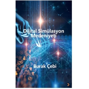 Dijital Simülasyon Medeniyeti
