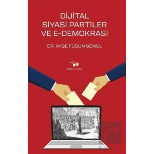 Dijital Siyasi Partiler ve E-Demokrasi