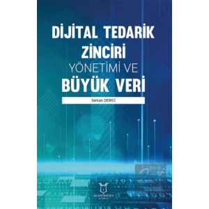 Dijital Tedarik Zinciri Yönetimi ve Büyük Veri