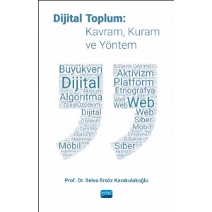 DİJİTAL TOPLUM: Kavram, Kuram ve Yöntem