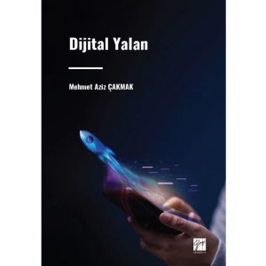 Dijital Yalan - Mehmet Aziz ÇAKMAK