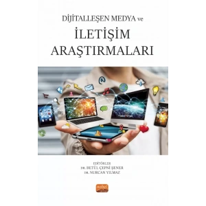 Dijitalleşen Medya ve İletişim Araştırmaları