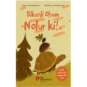 Dikenli Olsam N’olur ki !..