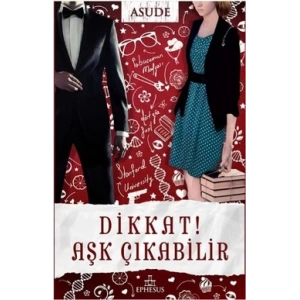Dikkat! Aşk Çıkabilir