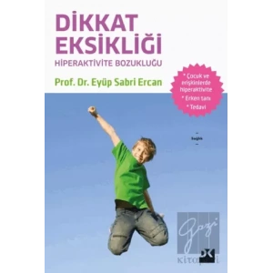 Dikkat Eksikliği ve Hiperaktivite Bozukluğu