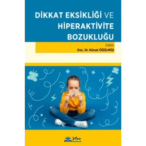 DİKKAT EKSİKLİĞİ Ve HİPERAKTİVİTE BOZUKLUĞU