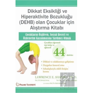 Dikkat Eksikliği Ve Hiperaktivite Bozukluğu (DEHB) Olan Çocuklar İçin Alıştırma Kitabı