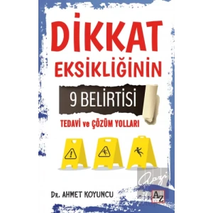 Dikkat Eksikliğinin 9 Belirtisi Tedavi ve Çözüm Yolları