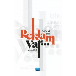 Dikkat Et!!! Reklam Var…