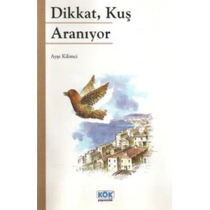 Dikkat, Kuş Aranıyor
