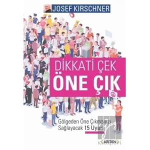 Dikkati Çek Öne Çık
