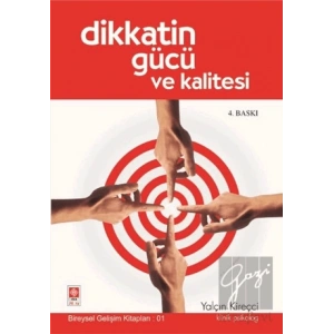 Dikkatin Gücü ve Kalitesi