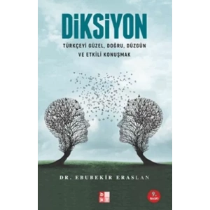 Diksiyon (Türkçeyi Güzel, Doğru, Düzgün ve Etkili Konuşmak)