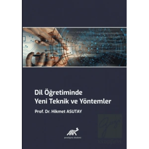 Dil Öğretiminde Yeni Teknik ve Yöntemler